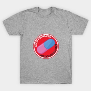 Good for Health T-Shirt